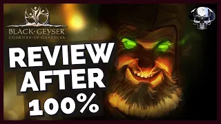 Black Geyser - Review After 100%