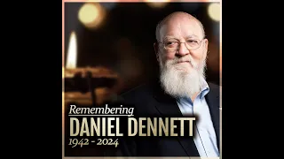 Remembering Daniel Dennett