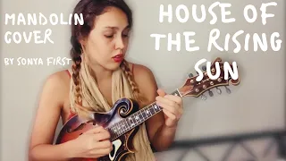 HOUSE OF THE RISING SUN (The Animals) | Mandolin cover by Sonya First 🌅