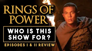 Rings of Power: Who Is This Show For? (Episodes 1 & 2 Review)