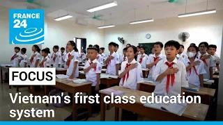 Vietnam's first class education system boasts top-notch students • FRANCE 24 English