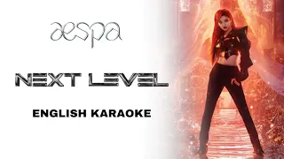 AESPA - NEXT LEVEL - ENGLISH KARAOKE