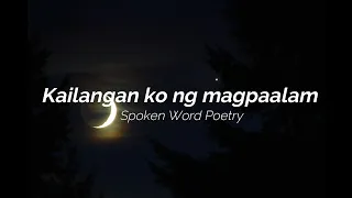 KAILANGAN KO NG MAGPAALAM #poetry #spokenword #brokenheartstatus #brokenheart #poem #hugot #poems