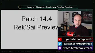 Rek'Sai 14.4 Preview (And 14.3b Micropatch Rundown)