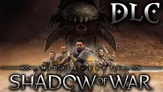 MIDDLE-EARTH: SHADOW OF WAR - DLC - ПУСТОШИ МОРДОРА - ПОЛНОЕ ПРОХОЖДЕНИЕ