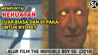 KETIKA MEMPUNYAI KEKUATAN SUPER TAPI DI SALAH GUNAKAN | Alur Film The Invisible Boy SG (2018)