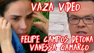 Felipe Campos Conta as mentiras de Wanessa Camargo e chama ela de preguiçosa bomba