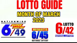 LOTTO GUIDE FOR MONTH OF MARCH 2023 | 6/49 | 6/45 | 6 /42