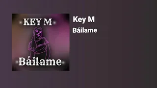 Key M - Báilame (Audio Oficial) *Dance Monkey Spanish Version*