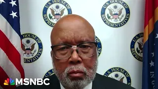 Rep. Bennie Thompson: Trump did 'Everything he could' do circumvent rule of law