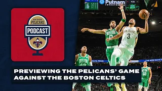 Pelicans at Boston Celtics Preview, OKC + Bucks Recap | Pelicans Podcast 1/29/2024