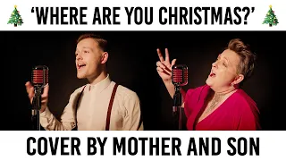 Where Are You Christmas? - Faith Hill // Cover by Mother and Son (Jordan Rabjohn & Katherine Hallam)