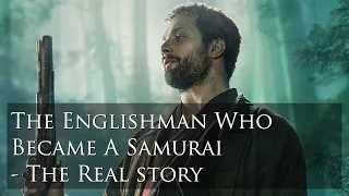 Why Japan Embraced the Western Samurai: The William Adams Story NOT John Blackthorne