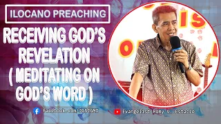 (ILOCANO PREACHING) RECEIVING GOD'S REVELATION (MEDITATING ON GOD'S WORD)