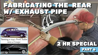 Fabricating the Rear Skeleton w/ Exhaust Pipe: Converting a 1940 Ford Tudor into a Coupe (part 6)
