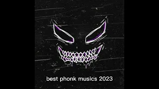 Best phonk musics(2023)