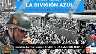 THE BLUE DIVISION. The 250th Division of Hitler's Spanish volunteers ** Carlos Caballero Jurado**.