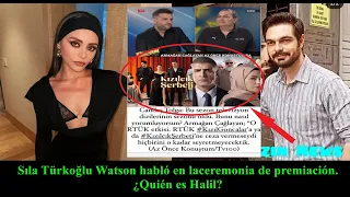 Sıla Türkoğlu Watson habló en la ceremonia de premiación. ¿Quién es Halil?