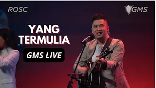 YANG TERMULIA - GMS LIVE x FRANKY KUNCORO