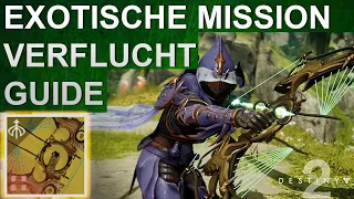Destiny 2 Exotische Mission Verflucht Guide  / Exo Bogen Wunschwache Guide