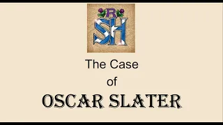 Oscar Slater - Trial - Glasgow's Square Mile Murders