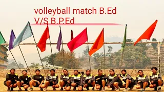 volleyball match B.ED. V/S  B.P.ED.💓💞