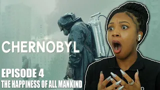 CHERNOBYL EPISODE 4 REACTION | THE HAPPINESS OF ALL MANKIND