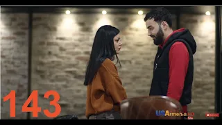 Xabkanq /Խաբկանք- Episode 143