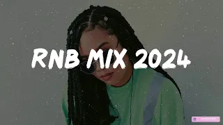 RnB mix 2024 - Best R&B songs playlist ~ New R&B songs 2024