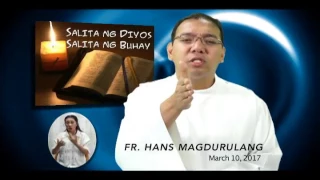 Salita ng Diyos, Salita ng Buhay - March 10, 2017