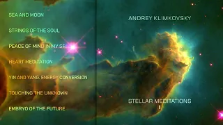 «Stellar meditations I» album • composer Andrey Klimkovsky