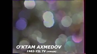 O'ktam Axmedov Xorazm 1982- yil da arxevdan