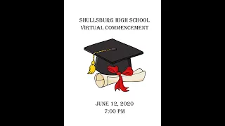 Shullsburg High School Class of 2020 Virtual Commencement Ceremony