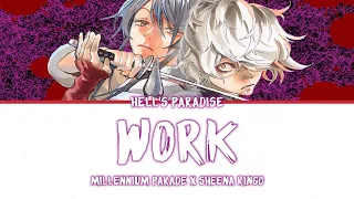 Hell's Paradise: Jigokuraku OP Full「WORK」- millennium parade × Sheena Ringo | Lyrics [Kan_Rom_Eng]