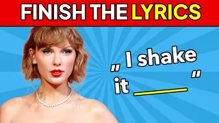 FINISH THE LYRICS - Taylor Swift 1989 (Taylor's Version) 🎵 | Music Quiz