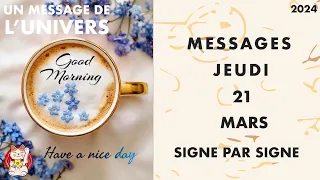 MESSAGES HOROSCOPE JEUDI 21 MARS 2024 SIGNE PAR SIGNE