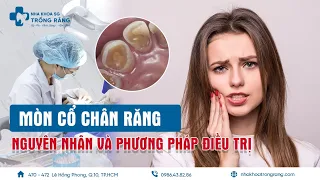 Mòn cổ chân răng thì chữa thế nào?