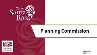 City of Santa Rosa Planning Commission August 11, 2022