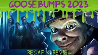 Goosebumps 2023: Recap and Review
