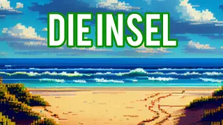 Die Insel | Spannend und Humorvoll (Teil 2)