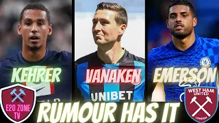 West Ham United|Rumour Has It|Kehrer Done ✅️ Vanaken & Emerson Next 🔥 Ft Mitchell