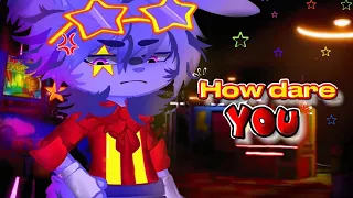 How dare you | FNaF | Gacha club | fw⚠️| security breach | ft. Glamrock Bonnie