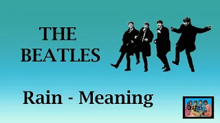 The Beatles - Rain (The Story Behind The Song)  #TheBeatles #Meaning #BeatlesMeaning