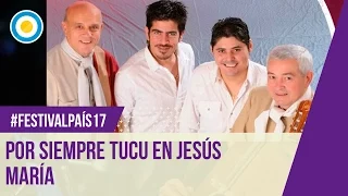 Festival País ‘17 - Por Siempre Tucu en el Festival de Jesús María 2017