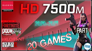 🔵AMD HD 7500m/7600m in 20 GAMES   |  in 2021