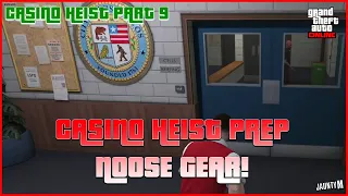 GTA ONLINE - CASINO HEIST PREP MISSION - NOOSE GEAR - PART 9