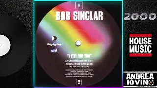 Bob Sinclar – I Feel For You (Original Club Mix)