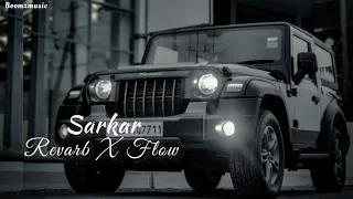 Sarkar || Sidhu moosewala || High Trending Song Revarb X Flow @Boomzmusic