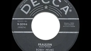 1957 HITS ARCHIVE: Fraulein - Bobby Helms