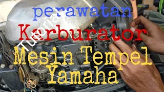 Tutorial Perawatan karburator Yamaha 25 hp